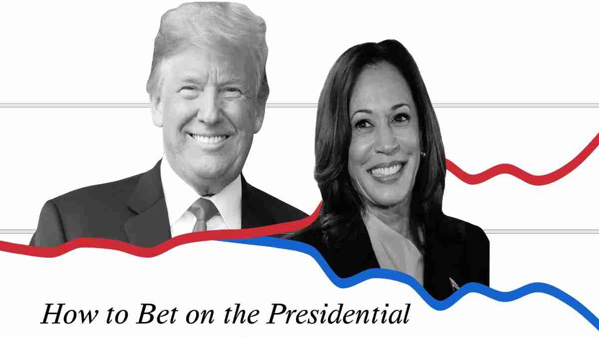 How to Bet on the Presidential Election: A Complete Guide